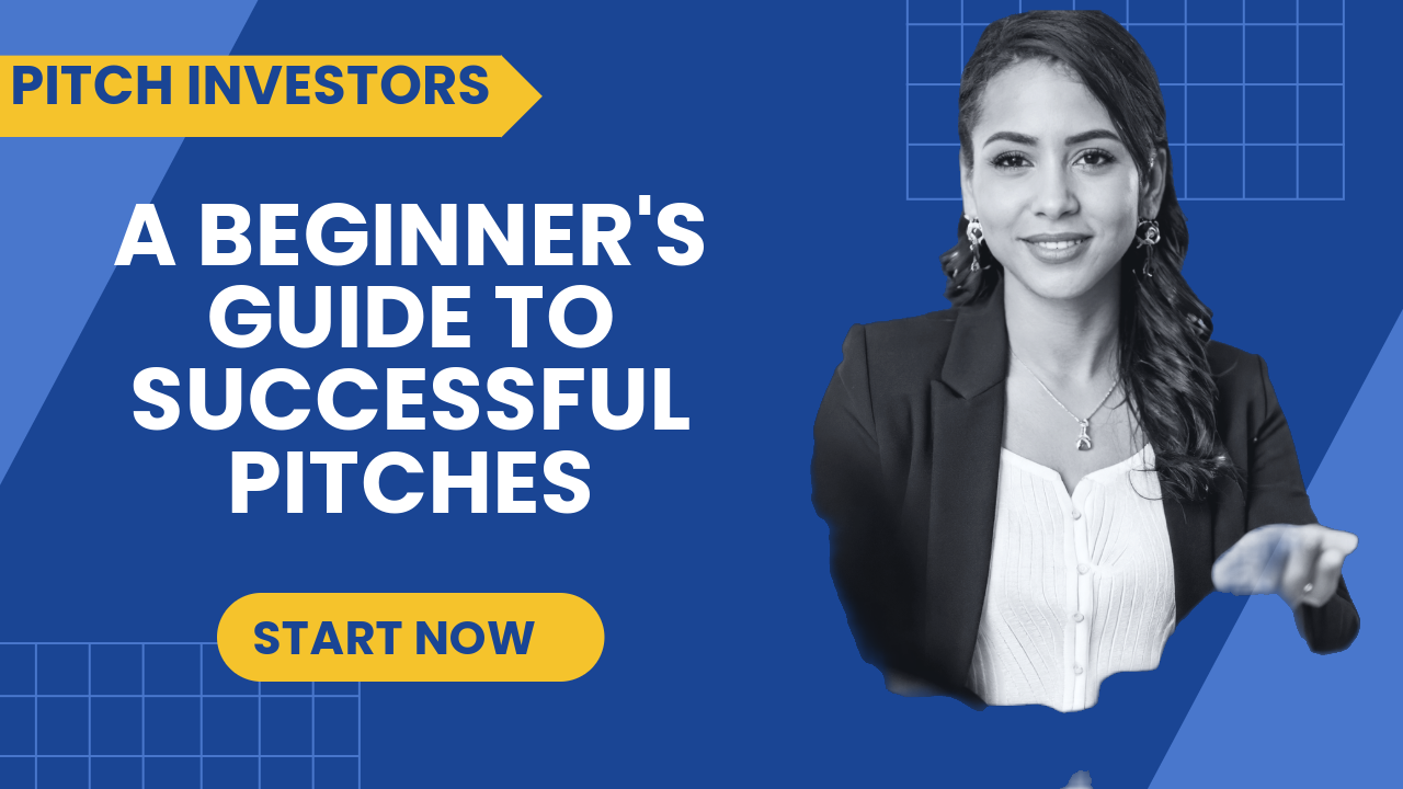 How to Pitch to Investors: A Complete Beginner’s Guide